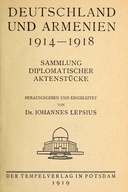 Deutschland und Armenien 1914-1918 Sammlung diplomatischer Aktenstücke