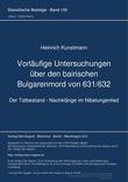 Vorlaeufige Untersuchungen ueber den bairischen Bulgarenmord von 631/632
