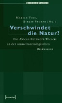 Verschwindet die Natur?