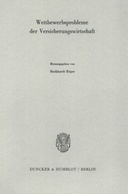 Wettbewerbsprobleme der Versicherungswirtschaft