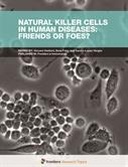 Natural Killer Cells in Human Diseases: Friends or Foes?