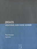 Ensaios: subjetividade, saúde mental, sociedade