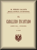 El caballero encantado: Cuento real... inverosímil