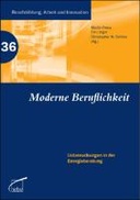 Moderne Beruflichkeit Moderne Beruflichkeit