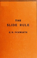 The slide rule : $b a practical manual