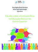 Estudos sobre a formação ética na educação básica e no ensino superior