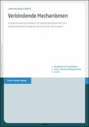 Verbindende Mechanismen: Disziplinenubergreifende Erforschung biochemischer und biophysikalischer Vorgänge im fruhen 20.  Jahrhundert
