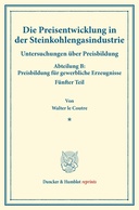 Die Preisentwicklung in der Steinkohlengasindustrie.