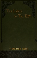 The land of the Bey : $b Being impressions of Tunis under the French