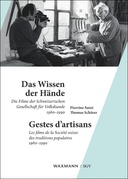 Das Wissen der HändeGestes d'artisans