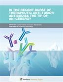 Is the Recent Burst of Therapeutic Anti-Tumor Antibodies the Tip of an Iceberg?