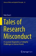 Tales of Research Misconduct: A Lacanian Diagnostics of Integrity Challenges in Science Novels