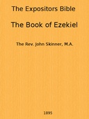 The Expositor's Bible: The Book of Ezekiel