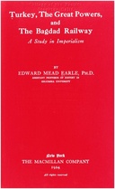 Turkey, the Great Powers, and the Bagdad Railway A study in imperialism