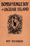Bomba the jungle boy on Jaguar Island : $b Or adrift on the river of mystery