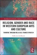 Religion, Gender and Race in Western European Arts and Culture