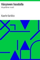 Väsyneen haudalla: Alkuperäinen novelli
