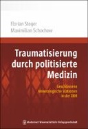 Traumatisierung durch politisierte Medizin