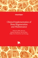 Clinical Implementation of Bone Regeneration and Maintenance