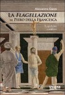 La Flagellazione di Piero della Francesca