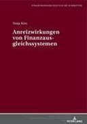Anreizwirkungen von Finanzausgleichssystemen