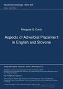 Aspects of Adverbial Placement in English and Slovene