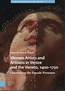 Women Artists and Artisans in Venice and the Veneto, 1400-1750