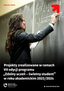 Projekty zrealizowane w ramach VII edycji programu „Zdolny uczeń - świetny student” w roku akademickim 2023/2024