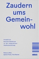 Zaudern ums Gemeinwohl