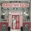 The Baby's Own Aesop The Baby's Own Aesop