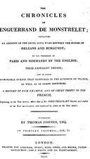 The chronicles of Enguerrand de Monstrelet : $b containing an account of the cruel civil wars between the houses of Orleans and Burgundy