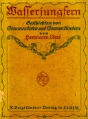 Wasserjungfern Geschichten von Sommerboten und Sonnenkündern