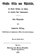 Gräfin Elisa von Ahlefeldt, die Gattin Adolphs von Lützow, die Freundin Karl Immermann's