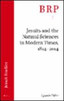 Jesuits and the Natural Sciences in Modern Times, 1814–2014