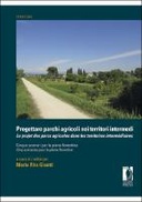 Progettare parchi agricoli nei territori intermedi