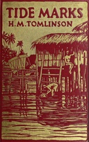 Tide marks : $b being some records of a journey to the beaches of the Moluccas and the forest of Malaya in 1923
