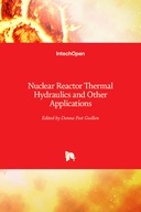 Nuclear Reactor Thermal Hydraulics and Other Applications