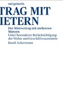 Der Mietvertrag mit mehreren Mietern