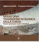 Verso una transizione ecologica della chiesa