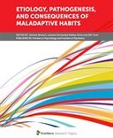 Etiology, Pathogenesis, and Consequences of Maladaptive Habits