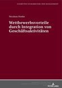 Wettbewerbsvorteile durch Integration von Geschäftsaktivitäten