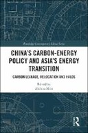 China’s Carbon-Energy Policy and Asia’s Energy Transition