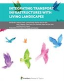 Integrating Transport Infrastructures with Living Landscapes