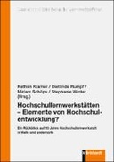 Hochschullernwerkstätten – Elemente von Hochschulentwicklung?