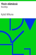 Yksin elämässä Novelleja