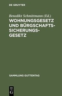 Wohnungsgesetz und Bürgschaftssicherungsgesetz