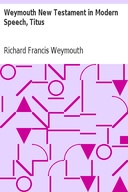 Weymouth New Testament in Modern Speech, Titus