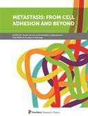 Metastasis: From Cell Adhesion and Beyond