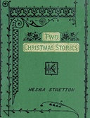 Two Christmas Stories: Sam Franklin's Savings-Bank; A Miserable Christmas and a Happy New Year