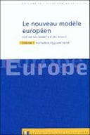 Le nouveau modèle européen. Volume 1